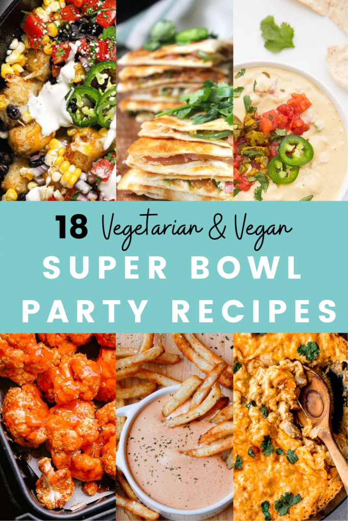 Impress your friends with these 18 tasty Vegetarian & Vegan Super Bowl Recipes! Great options for all dietary preferences that aren’t just a veggie tray.